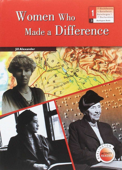  WOMEN WHO MADE A DIFFERENCE 1ºBACHILLER BURLINGTON ACTIVITY READERS 