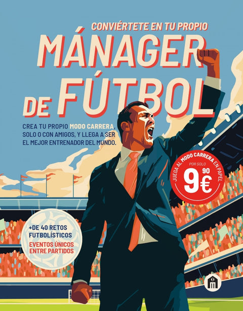  CONVIERTETE EN TU PROPIO MANAGER DE FUTBOL 