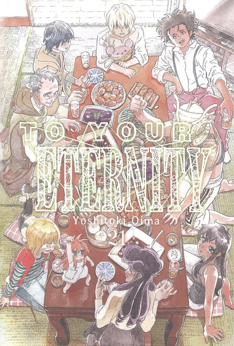  TO YOUR ETERNITY VOL 21 