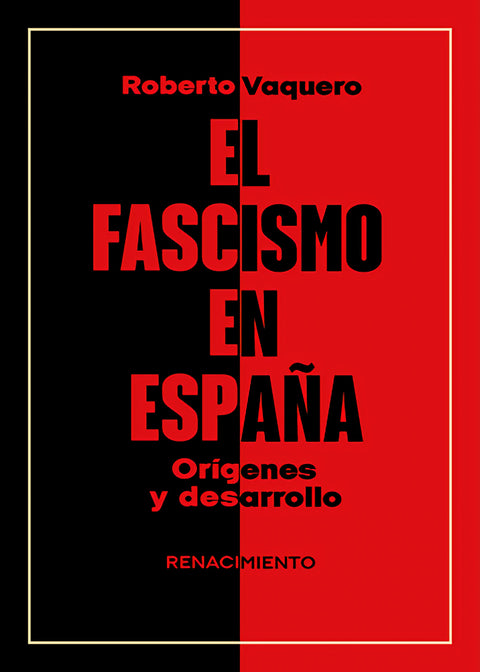  El fascismo en España. Orígenes y desarrollo 