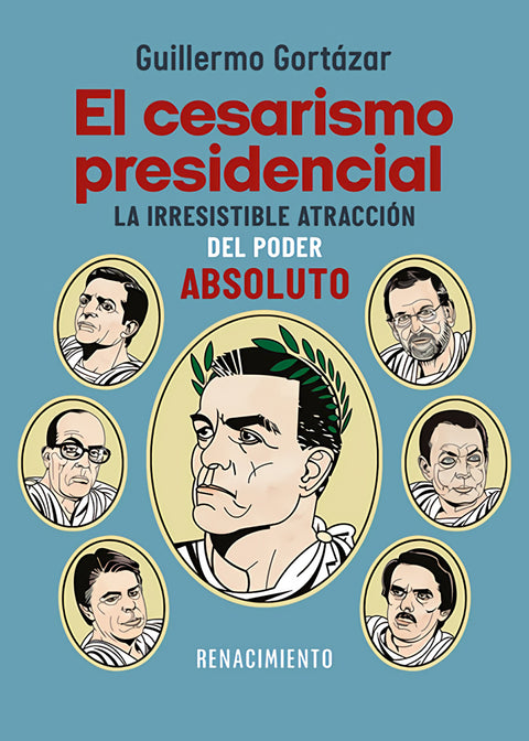 El cesarismo presidencial 