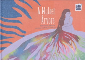  A Mulher Árvore 