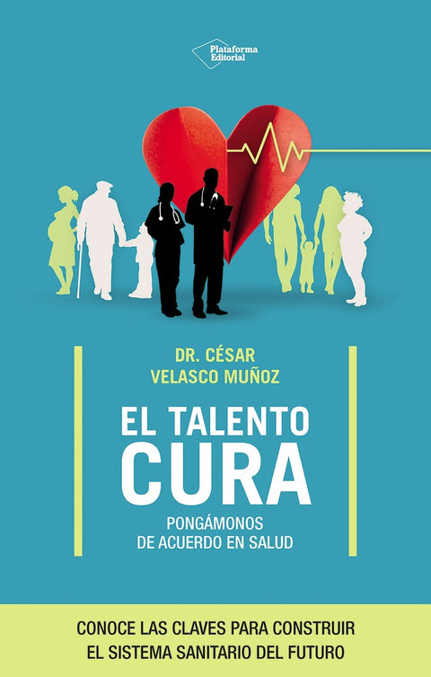  El talento cura 