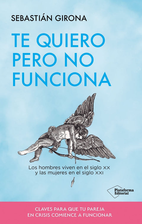  TE QUIERO PERO NO FUNCIONA 
