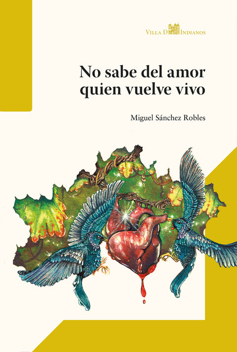  No sabe del amor quien vuelve vivo 