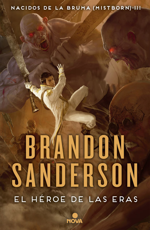 HÈROE DE LAS ERAS - NACIDOS DE LA BRUMA Mistborn III
