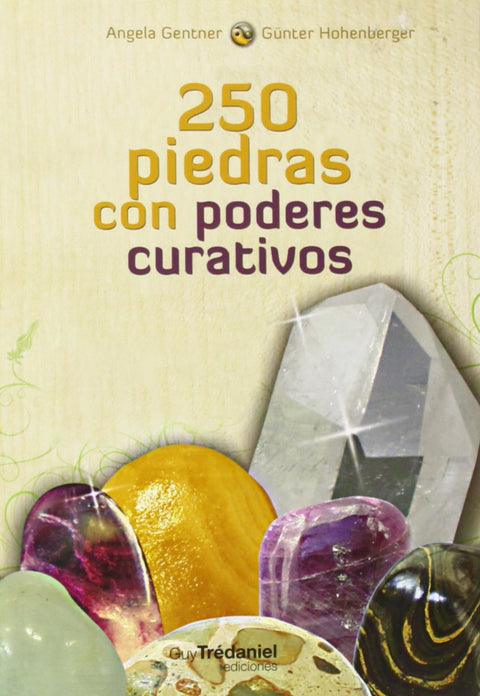  250 cristales con poderes curativos 