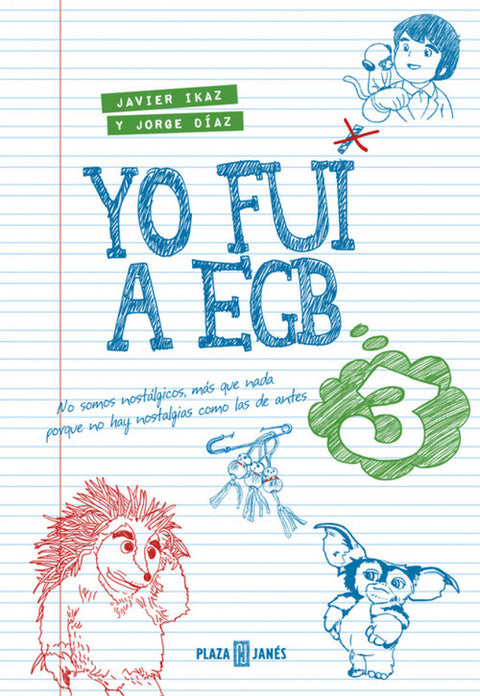  YO FUI A LA EGB 3 
