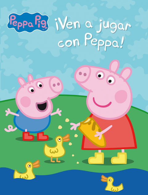  ¡Ven a jugar con Peppa! (Peppa Pig. Actividades) 