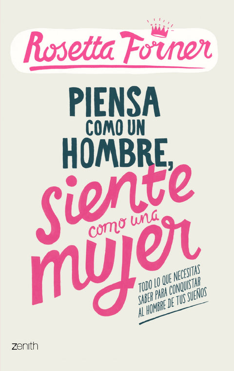 Piensa como un hombre, actua como una mujer 