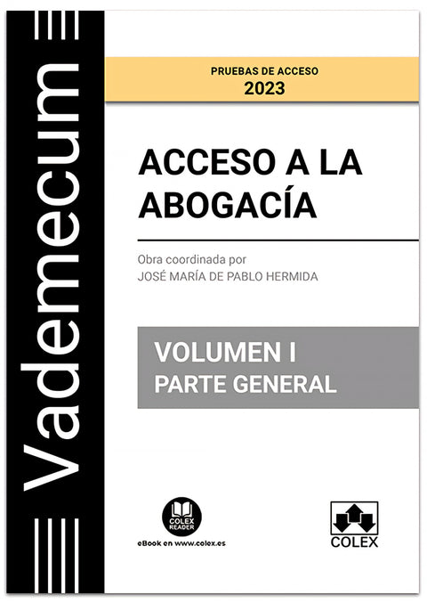  VADEMECUM ACCESO A LA ABOGACÍA. VOL. 1. PARTE GENERAL 
