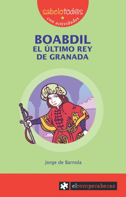  Boabdil el ultimo rey de Granada 