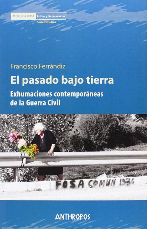  El pasado bajo tierra 