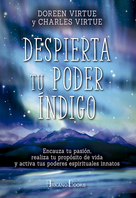  DESPIERTA TU PODER ÍNDIGO 
