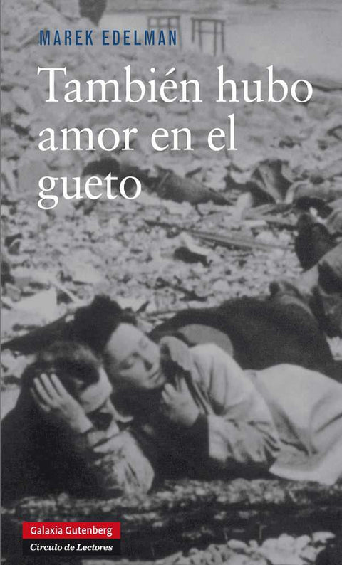  También hubo amor en el gueto 