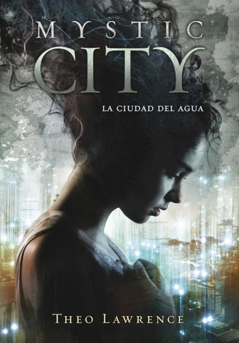  Mystic city. La ciudad del agua 