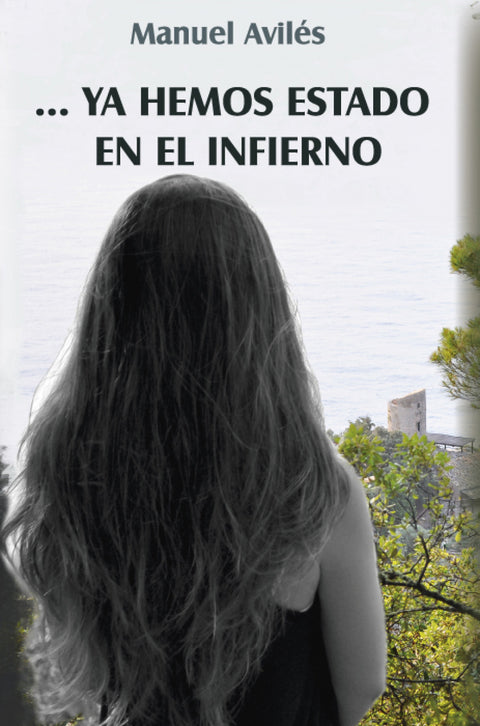  Ya hemos estado en el infierno 