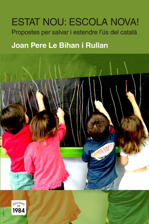 Estat nou: Escola nova! 