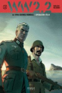  Ww 2.2 Otra Guerra, 2 Operación Félix 