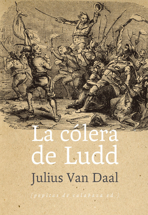  La cólera de Ludd 