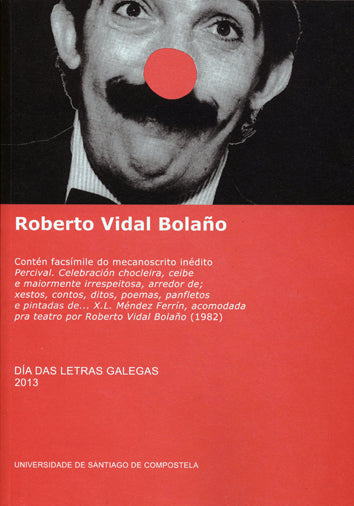  Dia Das Letras Galegas 2013. Roberto Vidal Bolaño 