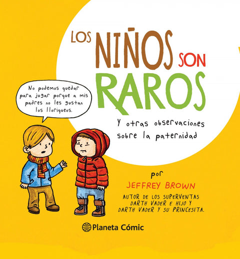  Los niños son raros y otras observaciones sobre la paternidad 