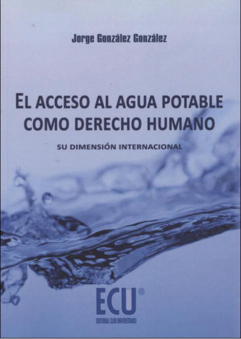  El acceso al agua potable como derecho humano 