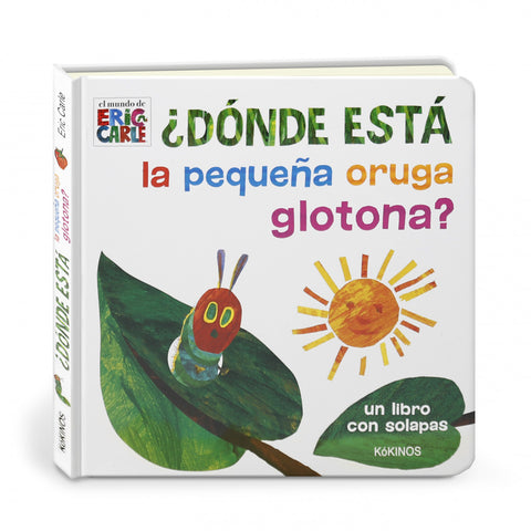  ¿DÓNDE ESTÁ LA PEQUEÑA ORUGA GLOTONA? 