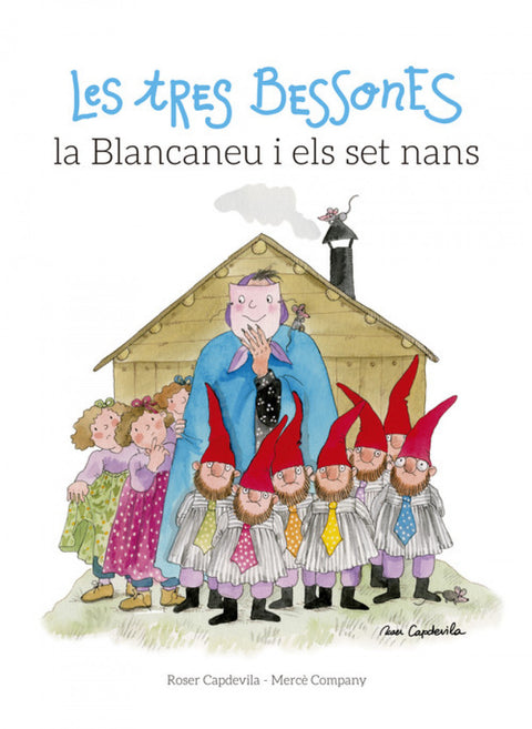  Les Tres Bessones, la Blancaneu i els set nans 