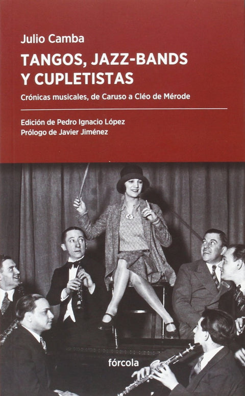 Tangos, jazz-bands y cupletistas 