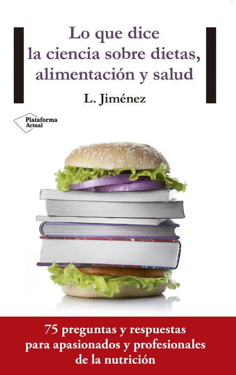  Lo que dice la ciencia sobre dietas, alimentación y salud 