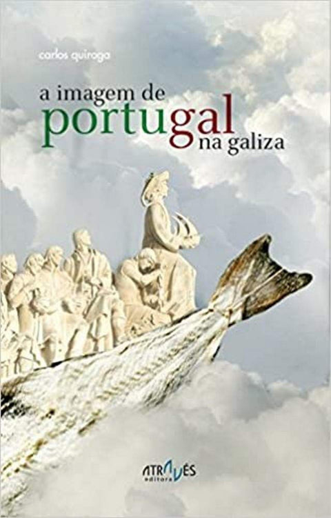  A imagem de portugal na galiza 