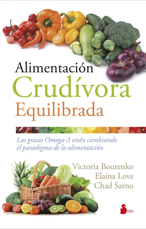  Alimentación crudivora equilibrada 