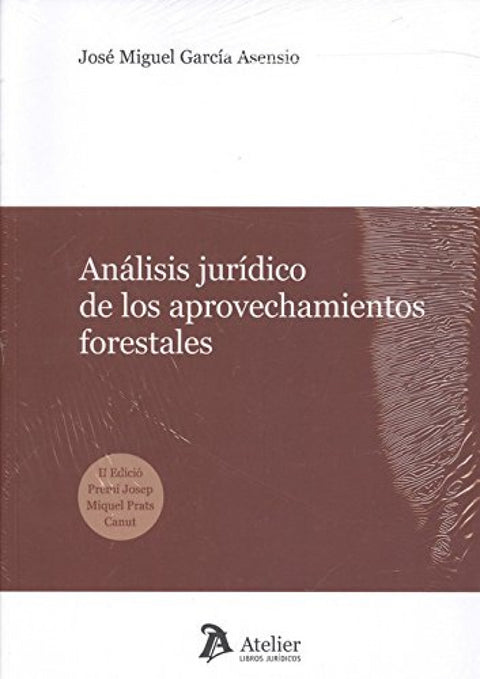  ANÁLISIS JURÍDICO DE LOS APROVECHAMIENTOS FORESTALES 