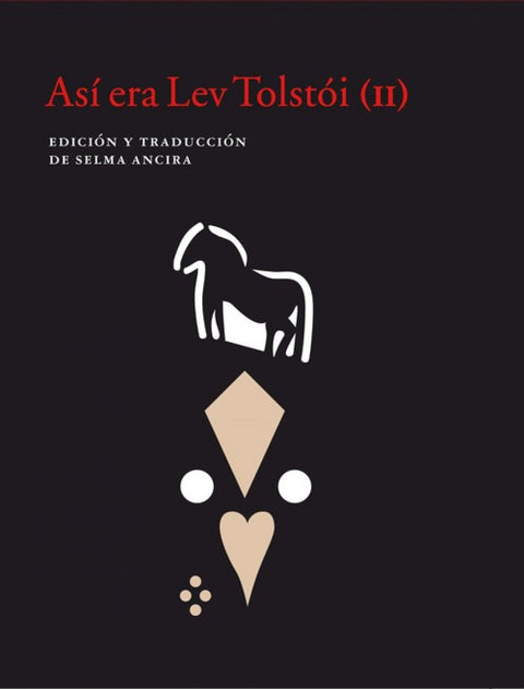  ASÍ ERA LEV TOLSTÓI (II) 