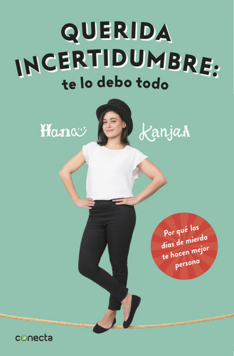  QUERIDA INCERTIDUMBRE:TE LO DEBO TODO 