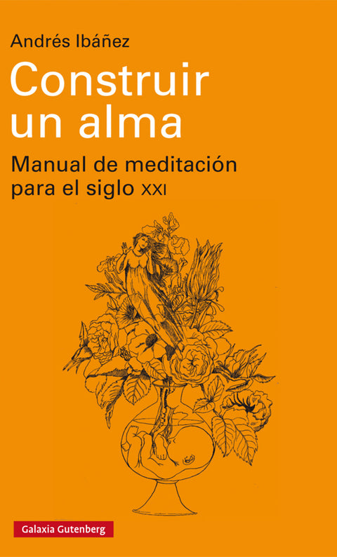  CONSTRUIR UN ALMA 