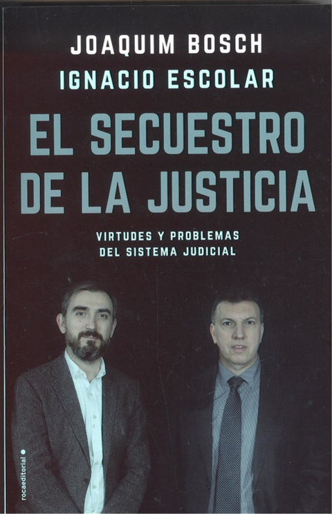  EL SECUESTRO DE LA JUSTICIA 