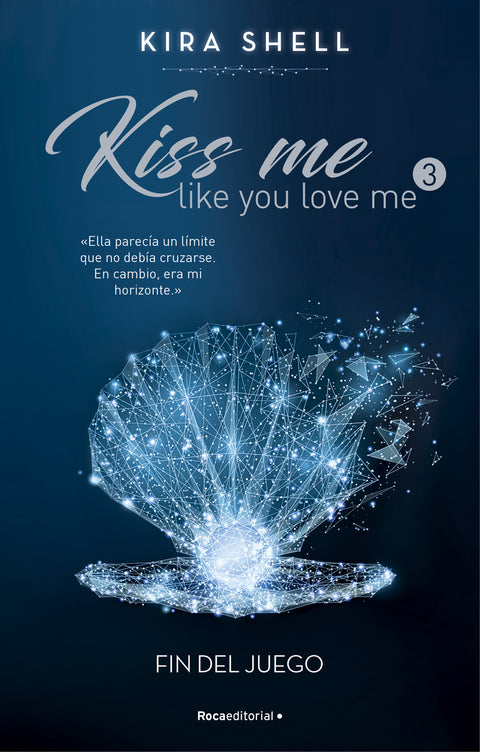  Fin del juego (Kiss me like you love me 3) 