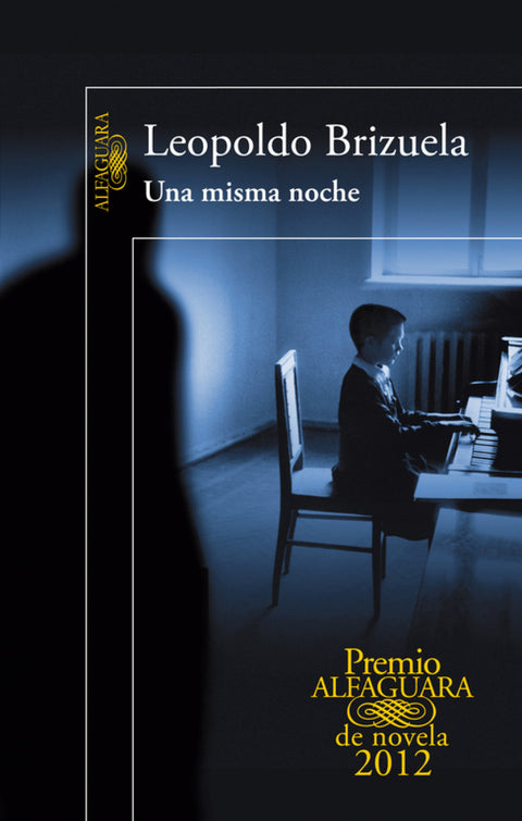  Una misma noche (Premio Alfaguara 2012) 