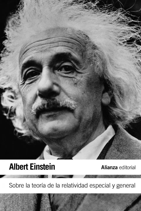  SOBRE LA TEORíA DE LA RELATIVIDAD ESPECIAL Y GENERAL 
