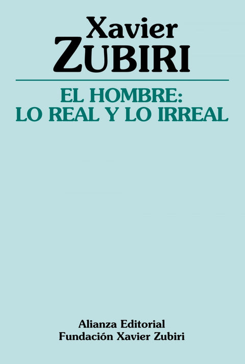  El hombre: lo real y lo irreal 