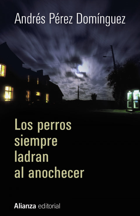  Los perros siempre ladran al anochecer 