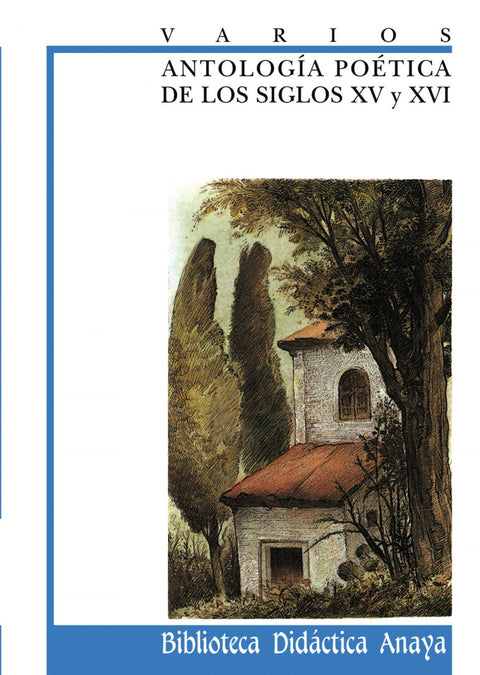  Antología poética de los siglos XV y XVI 
