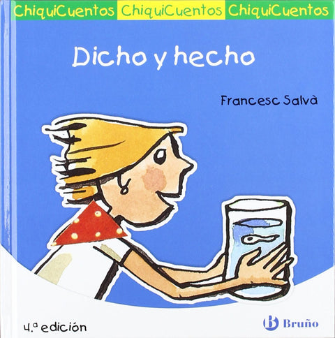  Dicho y hecho 