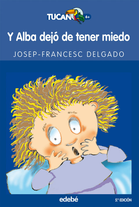  Y Alba dejó de tener miedo 