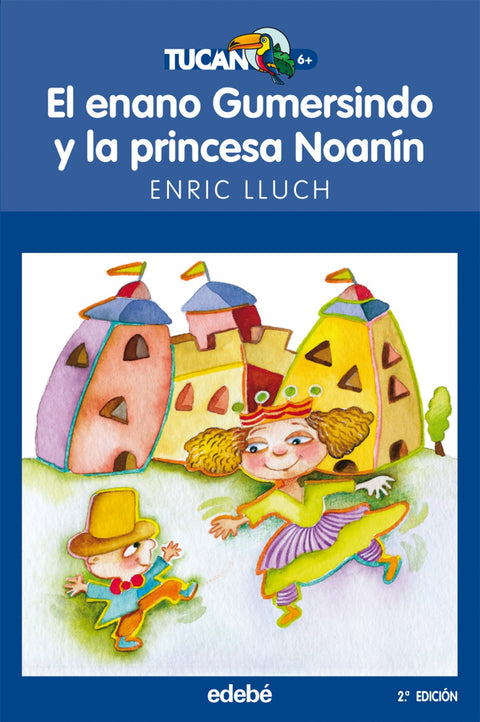  El enano Gumersindo y la princesa Noanín 