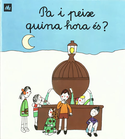  Pa i peix, quina hora és? 