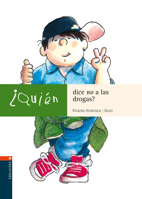  ¿Quien dice no las drogas? 