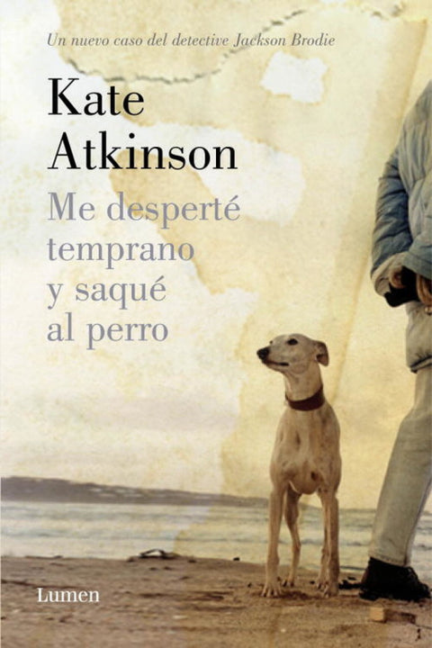  Me desperté temprano y saqué al perro 